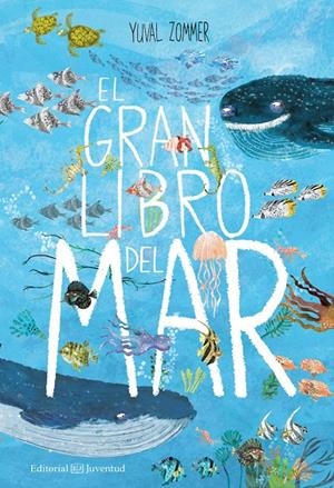 El gran libro del mar | 9788426144928 | Yuval Zommer | Librería Castillón - Comprar libros online Aragón, Barbastro