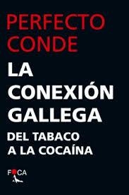 La conexión gallega | 9788416842315 | Conde Muruais, Perfecto | Librería Castillón - Comprar libros online Aragón, Barbastro