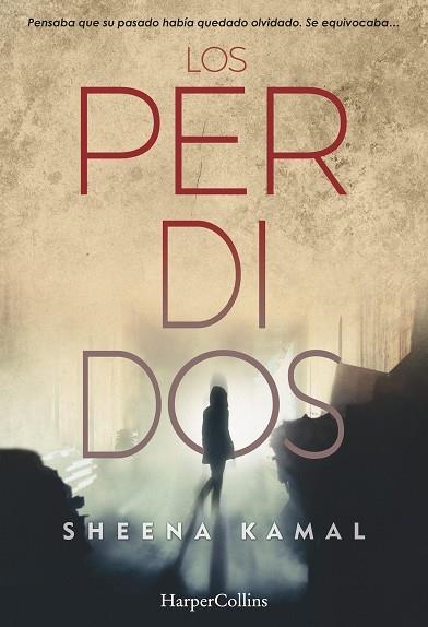 Los perdidos | 9788491392101 | Kamal, Sheena | Librería Castillón - Comprar libros online Aragón, Barbastro