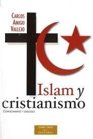 ISLAM Y CRISTIANISMO | 9788422020295 | AMIGO VALLEJO, CARLOS | Librería Castillón - Comprar libros online Aragón, Barbastro