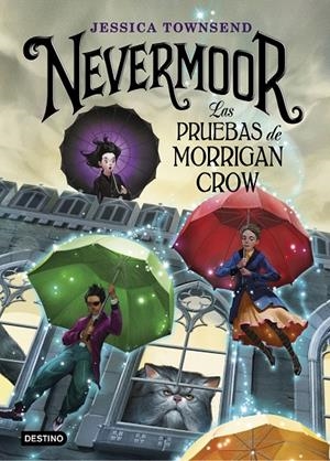 Nevermoor. Las pruebas de Morrigan Crow | 9788408187646 | Townsend, Jessica | Librería Castillón - Comprar libros online Aragón, Barbastro