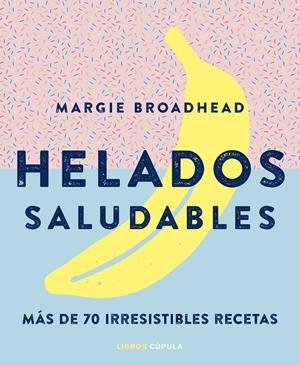 Helados saludables | 9788448024178 | VV.AA. | Librería Castillón - Comprar libros online Aragón, Barbastro