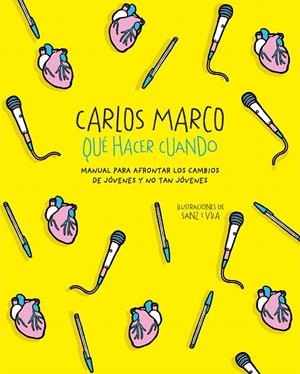 Qué hacer cuando | 9788420487366 | Carlos Marco | Librería Castillón - Comprar libros online Aragón, Barbastro