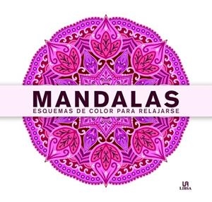 Mandalas Esquemas de Color para Relajarse | 9788466238021 | Equipo editorial | Librería Castillón - Comprar libros online Aragón, Barbastro