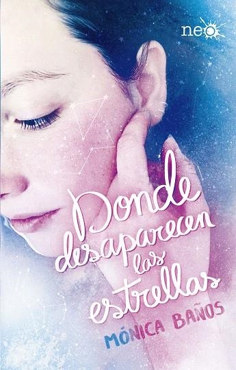 Donde desaparecen las estrellas | 9788417376321 | Baños, Mónica | Librería Castillón - Comprar libros online Aragón, Barbastro
