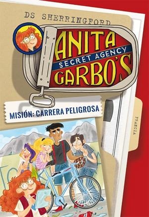 Anita Garbo 4. Misión: Carrera peligrosa | 9788424661830 | Sherringford, D.S. | Librería Castillón - Comprar libros online Aragón, Barbastro