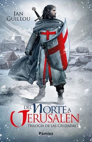 Del Norte a Jerusalén | 9788416970834 | Guillou, Jan | Librería Castillón - Comprar libros online Aragón, Barbastro