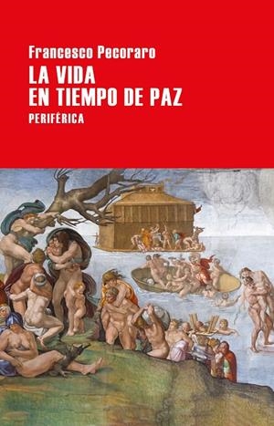 La vida en tiempo de paz | 9788416291670 | Pecoraro, Francesco | Librería Castillón - Comprar libros online Aragón, Barbastro