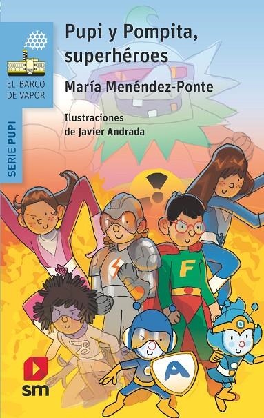 BVAPU.6 PUPI Y POMPITA, SUPERHEROES | 9788491073352 | Menéndez-Ponte, María | Librería Castillón - Comprar libros online Aragón, Barbastro