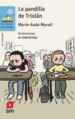 BVA.156 LA PANDILLA DE TRISTAN | 9788467585476 | Murail, Marie-Aude | Librería Castillón - Comprar libros online Aragón, Barbastro
