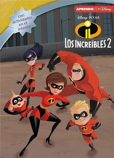 Los Increíbles 2 (Leo, juego y aprendo con Disney) | 9788416931729 | Disney, | Librería Castillón - Comprar libros online Aragón, Barbastro