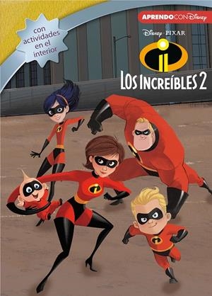 Los Increíbles 2 (Leo, juego y aprendo con Disney) | 9788416931729 | Disney, | Librería Castillón - Comprar libros online Aragón, Barbastro