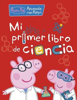 Mi primer libro de ciencia (Peppa Pig. Actividades) | 9788448850326 | Hasbro  eOne | Librería Castillón - Comprar libros online Aragón, Barbastro