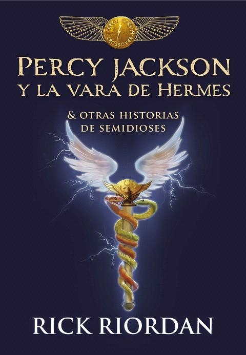 Percy Jackson y la vara de Hermes | 9788490439463 | Rick Riordan | Librería Castillón - Comprar libros online Aragón, Barbastro