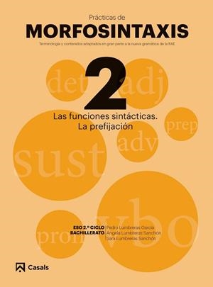 Prácticas Morfosintaxis 2 Las funciones sintácticas. La prefijación I | 9788421866030 | VV.AA. | Librería Castillón - Comprar libros online Aragón, Barbastro