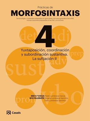 Pràcticas Morfosintaxis 4 Yuxtaposición, coordinación y subordinación sustantiva | 9788421866054 | Varios autores | Librería Castillón - Comprar libros online Aragón, Barbastro
