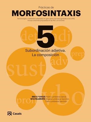 Prácticas de Morfosintaxis 5 Subordinación adjetiva. La composición | 9788421866061 | Varios autores | Librería Castillón - Comprar libros online Aragón, Barbastro