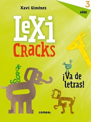 Lexicracks ¡Va de letras! 3 años | 9788491011613 | Giménez Bueno, Xavier Manel | Librería Castillón - Comprar libros online Aragón, Barbastro