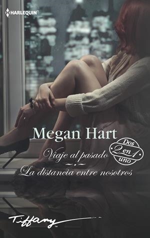 Viaje al pasado; La distancia entre nosotros | 9788491708698 | Hart, Megan | Librería Castillón - Comprar libros online Aragón, Barbastro