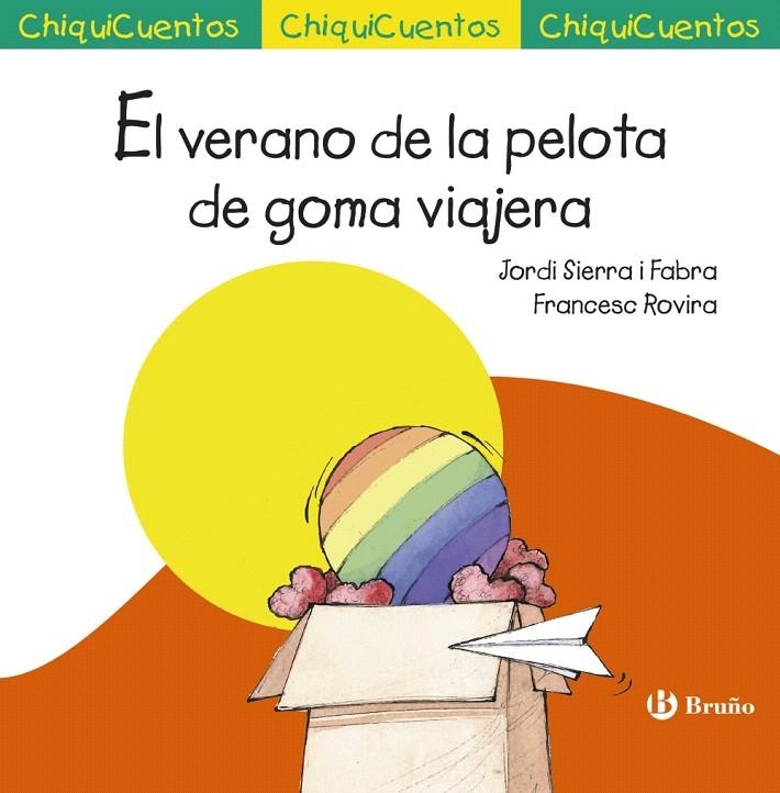 El verano de la pelota de goma viajera | 9788469623909 | Sierra i Fabra, Jordi | Librería Castillón - Comprar libros online Aragón, Barbastro