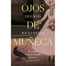 Ojos de muñeca | 9788417302153 | Desjours, Ingrid ; | Librería Castillón - Comprar libros online Aragón, Barbastro