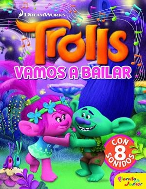 Trolls : Vamos a bailar | 9788408182573 | Dreamworks | Librería Castillón - Comprar libros online Aragón, Barbastro