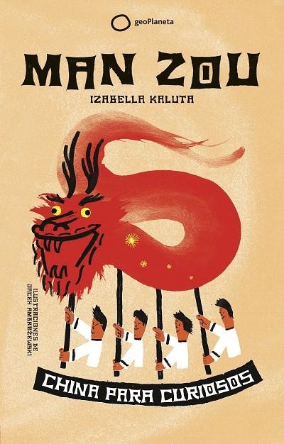 Man Zou : China para curiosos | 9788408185642 | Kaluta, Izabela | Librería Castillón - Comprar libros online Aragón, Barbastro