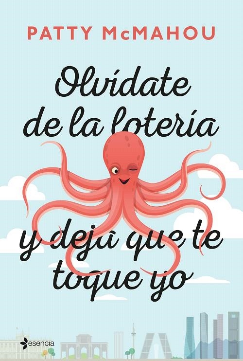 Olvídate de la lotería y deja que te toque yo | 9788408190295 | McMahou, Patty | Librería Castillón - Comprar libros online Aragón, Barbastro