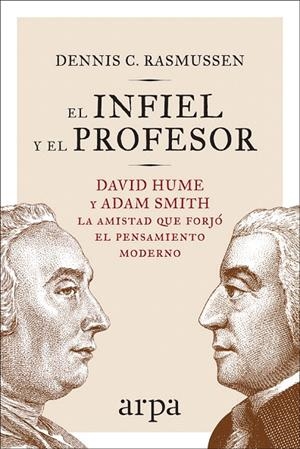 El infiel y el profesor | 9788416601714 | Rasmussen, Dennis C. | Librería Castillón - Comprar libros online Aragón, Barbastro