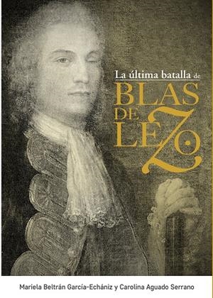 La última batalla de Blas de Lezo | 9788441438675 | Beltrán, Mariela/Aguado, Carolina | Librería Castillón - Comprar libros online Aragón, Barbastro