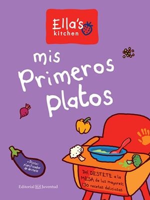 Mis primeros platos | 9788426144942 | Ella's Kitchen | Librería Castillón - Comprar libros online Aragón, Barbastro