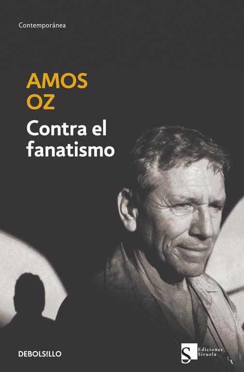 CONTRA EL FANATISMO (DEBOLSILLO) | 9788497937412 | OZ, AMOS | Librería Castillón - Comprar libros online Aragón, Barbastro