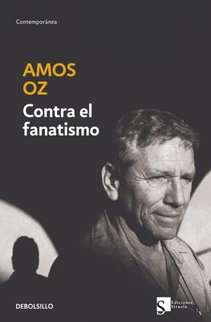 CONTRA EL FANATISMO (DEBOLSILLO) | 9788497937412 | OZ, AMOS | Librería Castillón - Comprar libros online Aragón, Barbastro
