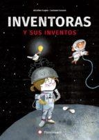 Inventoras y sus inventos | 9788494743238 | Lopez, Aitziber | Librería Castillón - Comprar libros online Aragón, Barbastro