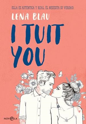 I tuit you | 9788491643685 | Blau, Lena | Librería Castillón - Comprar libros online Aragón, Barbastro