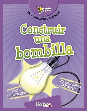 Construir una bombilla | 9788484838968 | Sidoti, Beniamino | Librería Castillón - Comprar libros online Aragón, Barbastro