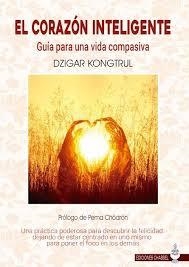 CORAZON INTELIGENTE,EL | 9788494667411 | KONGTRUL,DZIGAR | Librería Castillón - Comprar libros online Aragón, Barbastro