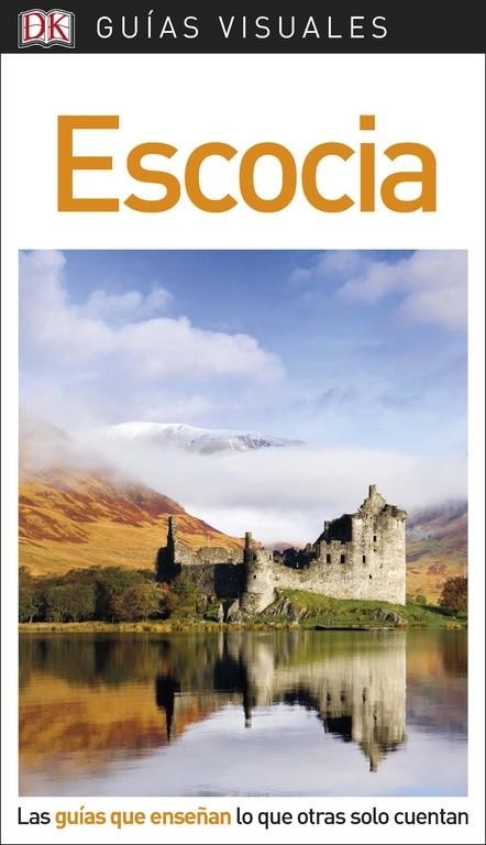 Guía Visual Escocia | 9780241340226 | Varios autores, | Librería Castillón - Comprar libros online Aragón, Barbastro
