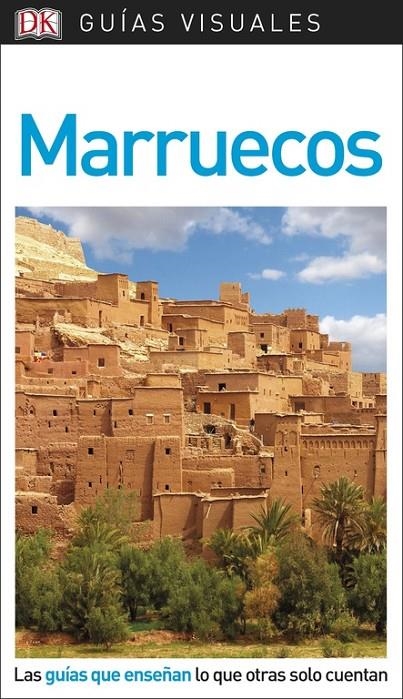 Guía Visual Marruecos | 9780241340127 | Varios autores, | Librería Castillón - Comprar libros online Aragón, Barbastro