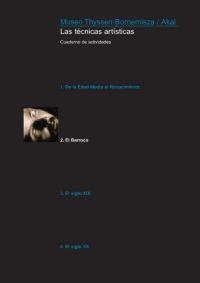 MUSEO THYSSEN-BORNEMISZA LAS TECNICAS ARTISTICAS 2 CUA.ACTV. | 9788446023456 | ANGOSO DE GUZMAN, DIANA | Librería Castillón - Comprar libros online Aragón, Barbastro