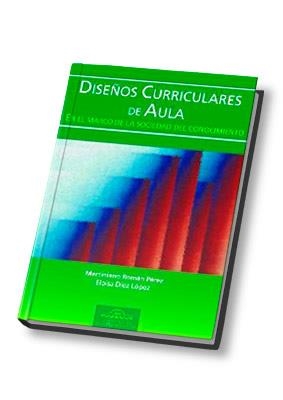 DISEÑOS CURRICULARES DE AULA, EN EL MARCO DE LA SOCIEDAD DEL | 9788497271554 | ROMAN PEREZ, MARTINIANO | Librería Castillón - Comprar libros online Aragón, Barbastro