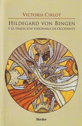 Hildegard von Bingen y la tradición visionaria de Occidente | 9788425424113 | Cirlot Valenzuela, Victoria | Librería Castillón - Comprar libros online Aragón, Barbastro