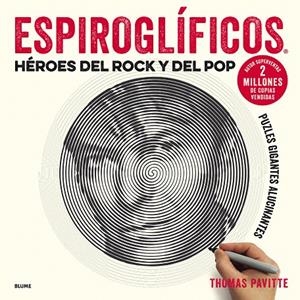 Espiroglíficos. Héroes del rock y del pop | 9788417254681 | Pavitte, Thomas | Librería Castillón - Comprar libros online Aragón, Barbastro