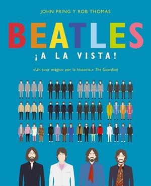 BEATLES ¡A LA VISTA! | 9788466663311 | PRING, JOHN; THOMAS, ROB | Librería Castillón - Comprar libros online Aragón, Barbastro