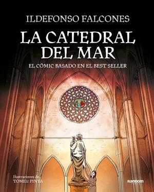 LA CATEDRAL DEL MAR -cómic- | 9788417247058 | Ildefonso Falcones | Librería Castillón - Comprar libros online Aragón, Barbastro