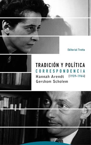 Tradición y política | 9788498797138 | Arendt, Hannah/Scholem, Gershom | Librería Castillón - Comprar libros online Aragón, Barbastro