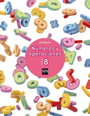 3EP.CUAD.NUMEROS Y OPERACIONES 8 17 | 9788467592788 | Aliaño Tejero, José María/Bellido Peña, Francisco Javier/Galán Mayolín, Francisco Javier/Pérez Bravo | Librería Castillón - Comprar libros online Aragón, Barbastro