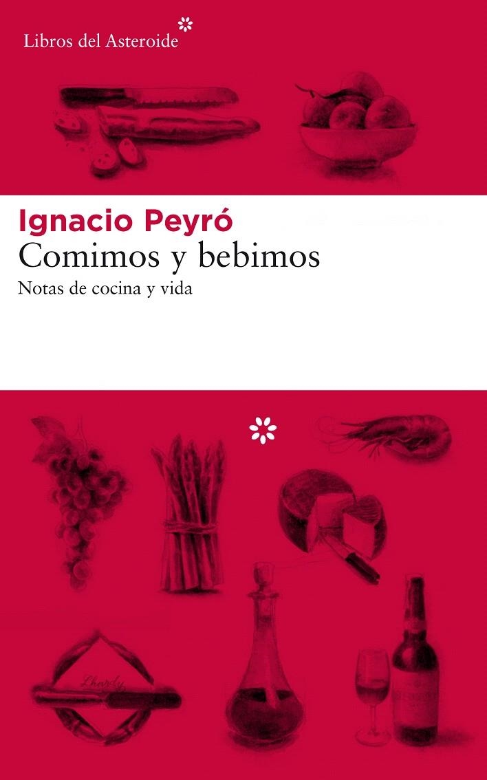 Comimos y bebimos | 9788417007577 | PEYRÓ, IGNACIO | Librería Castillón - Comprar libros online Aragón, Barbastro