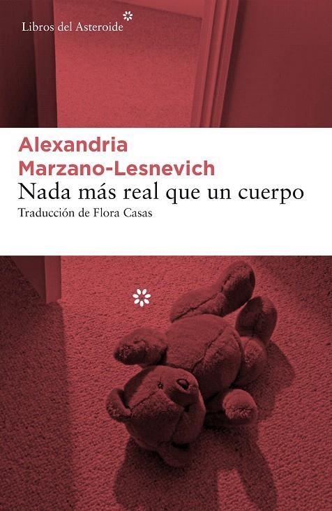 NADA MAS REAL QUE UN CUERPO | 9788417007591 | Marzano-Lesnevich, Alexandria | Librería Castillón - Comprar libros online Aragón, Barbastro