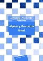 Álgebra y geometría lineal | 9788429150384 | Raya Saro, Andrés; Ríder Moyano, Alfonso; Rubio Ruiz, Rafael | Librería Castillón - Comprar libros online Aragón, Barbastro